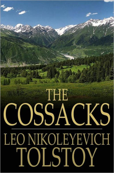 The Cossacks: A Tale of 1852