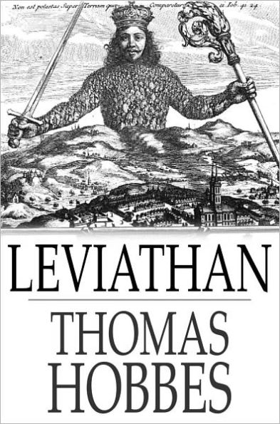 Leviathan: The Matter, Forme, & Power of a Common-Wealth Ecclesiastical and Civill