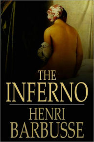 Title: The Inferno, Author: Henri Barbusse