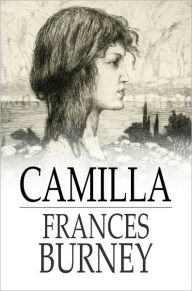 Title: Camilla: A Picture of Youth, Author: Frances Burney