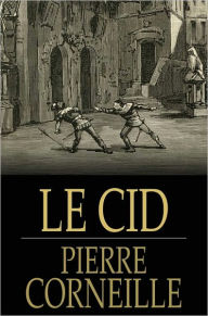 Title: Le Cid, Author: Pierre Corneille