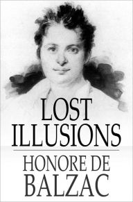 Title: Lost Illusions, Author: Honore de Balzac