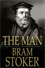 Title: The Man, Author: Bram Stoker
