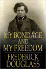 My Bondage and My Freedom