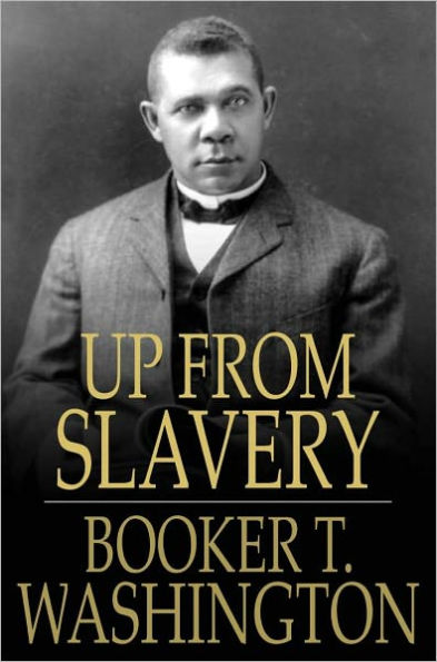 Up from Slavery: An Autobiography