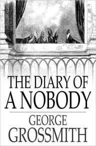 Title: The Diary of a Nobody, Author: George Grossmith