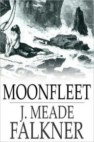 Title: Moonfleet, Author: J. Meade Falkner