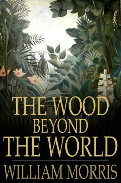 The Wood Beyond the World