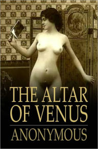 Title: The Altar of Venus, Author: Anonymous