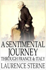 Title: A Sentimental Journey Through France and Italy, Author: Laurence Sterne