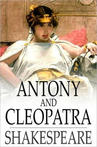 Title: Antony and Cleopatra, Author: William Shakespeare