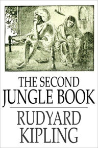 Title: The Second Jungle Book, Author: Rudyard Kipling