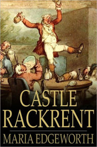 Title: Castle Rackrent, Author: Maria Edgeworth