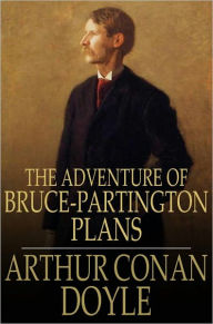 Title: The Adventure of Bruce-Partington Plans, Author: Arthur Conan Doyle