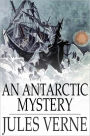 An Antarctic Mystery: The Sphinx of the Ice Fields