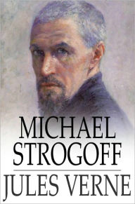Michael Strogoff: The Courier of the Czar