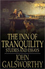 The Inn of Tranquility: Studies and Essays