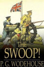 The Swoop! or How Clarence Saved England - A Tale of the Great Invasion