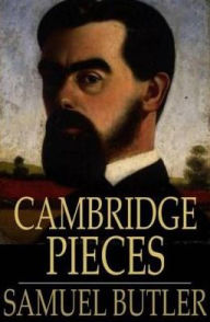 Title: Cambridge Pieces, Author: Samuel Butler