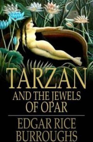 Title: Tarzan and the Jewels of Opar, Author: Edgar Rice Burroughs