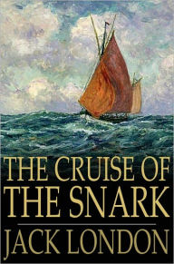 Title: The Cruise of the Snark, Author: Jack London