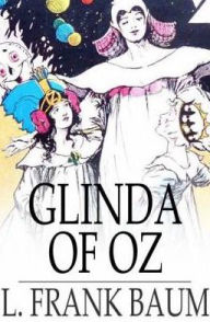 Title: Glinda of Oz, Author: L. Frank Baum