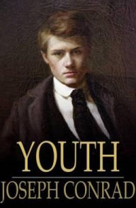 Title: Youth: A Narrative, Author: Joseph Conrad