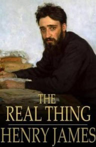 Title: The Real Thing, Author: Henry James