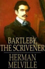 Bartleby the Scrivener: A Story of Wall Street