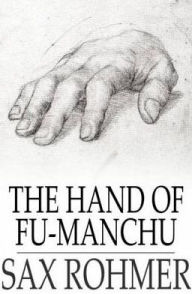 Title: The Hand of Fu-Manchu, Author: Sax Rohmer