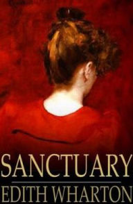 Title: Sanctuary, Author: Edith Wharton