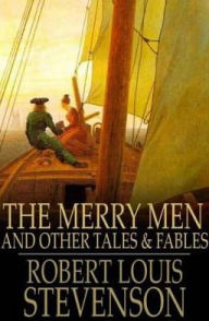 The Merry Men: And Other Tales & Fables