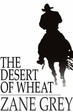 The Desert of Wheat