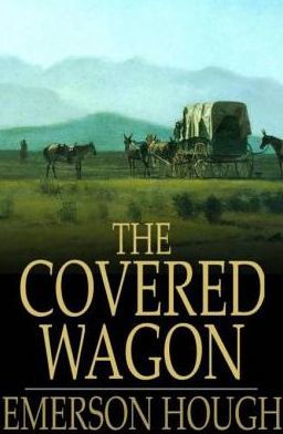 The Covered Wagon