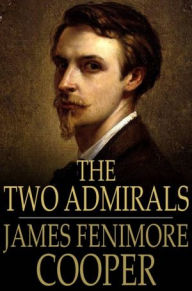 Title: The Two Admirals, Author: James Fenimore Cooper