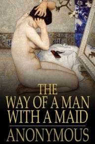 Title: The Way of a Man with a Maid, Author: Anonymous