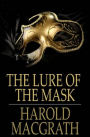 The Lure of the Mask