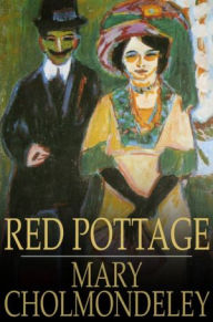 Title: Red Pottage, Author: Mary Cholmondeley