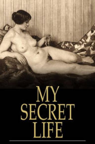 Title: My Secret Life, Author: Anonymous