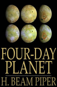 Title: Four-Day Planet, Author: H. Beam Piper