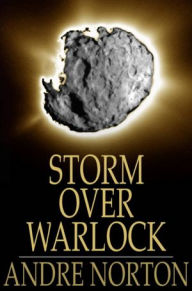 Title: Storm Over Warlock, Author: Andre Norton