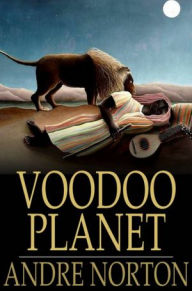 Title: Voodoo Planet, Author: Andre Norton