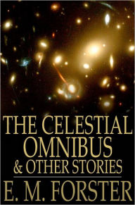 The Celestial Omnibus: And Other Stories