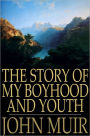 The Story of my Boyhood and Youth