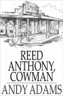 Reed Anthony, Cowman: An Autobiography