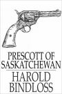 Prescott of Saskatchewan