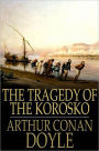The Tragedy of The Korosko: A Desert Drama