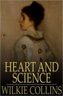 Heart and Science: A Story of the Present Time
