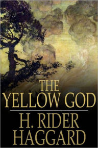 The Yellow God: An Idol of Africa