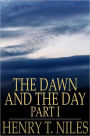The Dawn and the Day: Or, The Buddha and the Christ, Part I